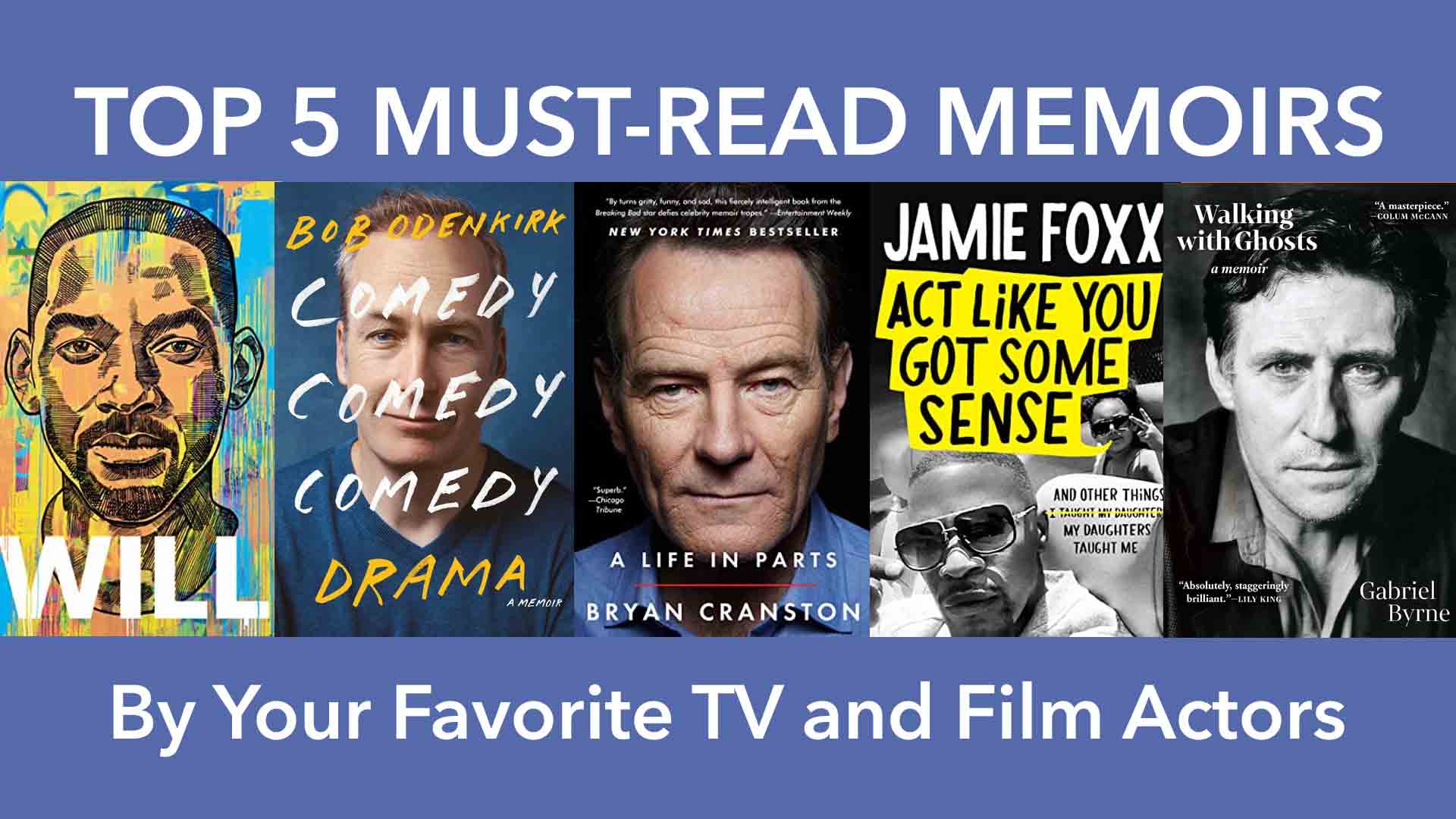 5 Must-Read Memoirs By Your Favorite TV and Film Actors